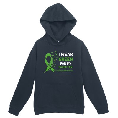 I Wear Green For My Daughter Scoliosis Awareness Urban Pullover Hoodie