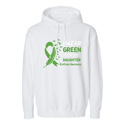 I Wear Green For My Daughter Scoliosis Awareness Garment-Dyed Fleece Hoodie