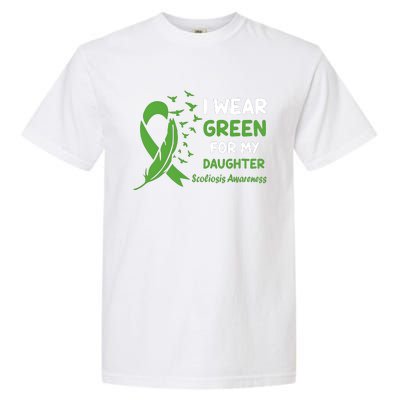 I Wear Green For My Daughter Scoliosis Awareness Garment-Dyed Heavyweight T-Shirt