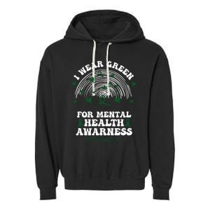 I Wear Green For Mental Health Awareness Green Ribbon Garment-Dyed Fleece Hoodie