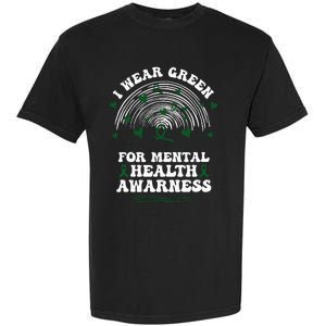 I Wear Green For Mental Health Awareness Green Ribbon Garment-Dyed Heavyweight T-Shirt