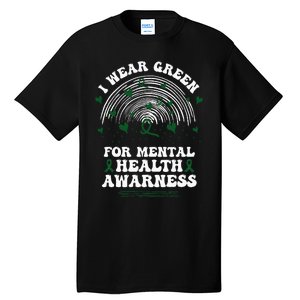 I Wear Green For Mental Health Awareness Green Ribbon Tall T-Shirt