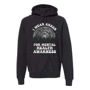 I Wear Green For Mental Health Awareness Green Ribbon Premium Hoodie