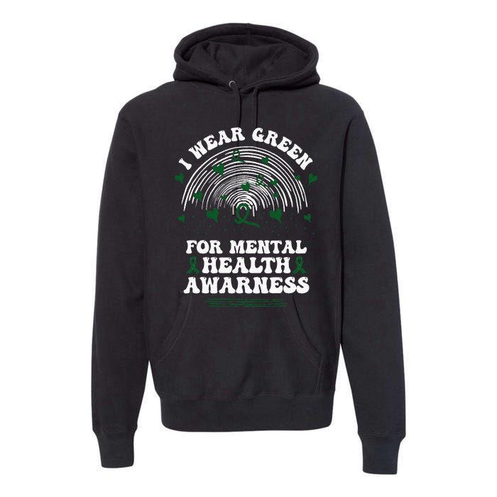 I Wear Green For Mental Health Awareness Green Ribbon Premium Hoodie