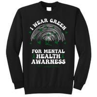 I Wear Green For Mental Health Awareness Green Ribbon Tall Sweatshirt