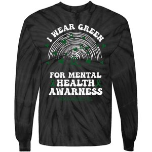 I Wear Green For Mental Health Awareness Green Ribbon Tie-Dye Long Sleeve Shirt