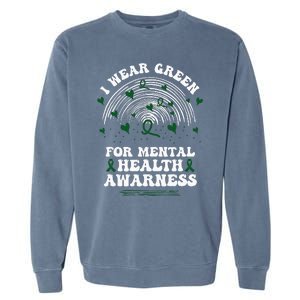 I Wear Green For Mental Health Awareness Green Ribbon Garment-Dyed Sweatshirt