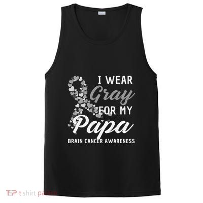 I Wear Gray For My Papa Brain Cancer Awareness Fight Grey PosiCharge Competitor Tank