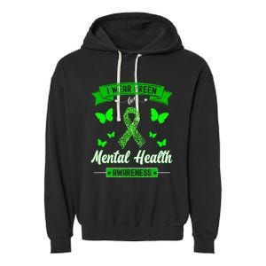 I Wear Green For Mental Health Awareness Ribbon Butterfly Garment-Dyed Fleece Hoodie