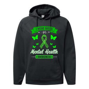 I Wear Green For Mental Health Awareness Ribbon Butterfly Performance Fleece Hoodie