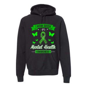 I Wear Green For Mental Health Awareness Ribbon Butterfly Premium Hoodie