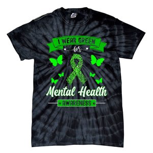 I Wear Green For Mental Health Awareness Ribbon Butterfly Tie-Dye T-Shirt