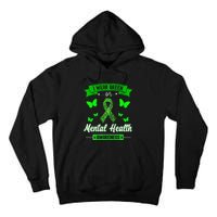 I Wear Green For Mental Health Awareness Ribbon Butterfly Tall Hoodie