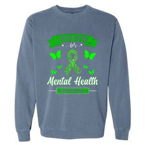 I Wear Green For Mental Health Awareness Ribbon Butterfly Garment-Dyed Sweatshirt