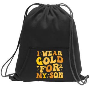 I Wear Gold For My Son Childhood Cancer Awareness Sweatshirt Cinch Pack Bag