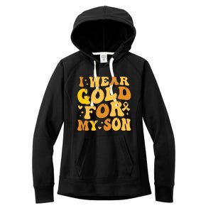 I Wear Gold For My Son Childhood Cancer Awareness Women's Fleece Hoodie