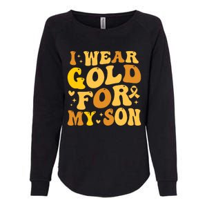 I Wear Gold For My Son Childhood Cancer Awareness Womens California Wash Sweatshirt