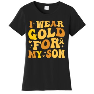 I Wear Gold For My Son Childhood Cancer Awareness Women's T-Shirt