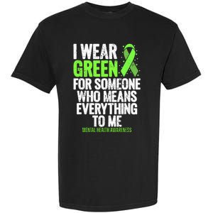 I Wear Green Ribbon Fight The Stigma Mental Health Awareness Garment-Dyed Heavyweight T-Shirt