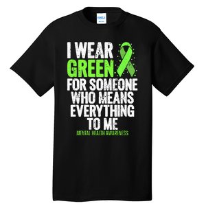 I Wear Green Ribbon Fight The Stigma Mental Health Awareness Tall T-Shirt