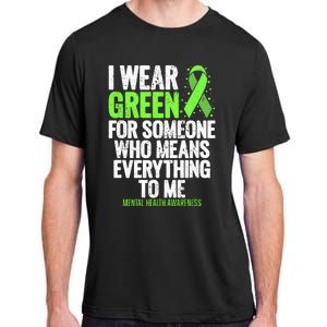 I Wear Green Ribbon Fight The Stigma Mental Health Awareness Adult ChromaSoft Performance T-Shirt