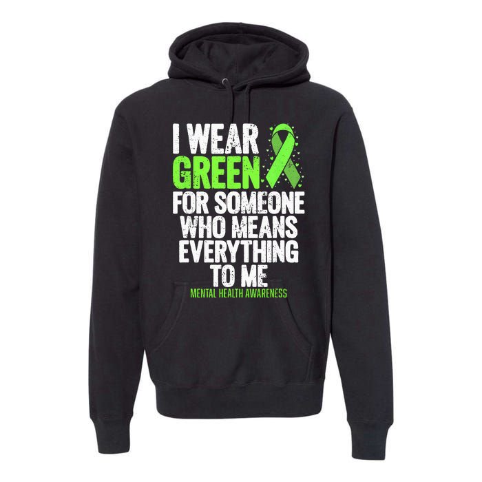 I Wear Green Ribbon Fight The Stigma Mental Health Awareness Premium Hoodie