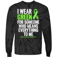 I Wear Green Ribbon Fight The Stigma Mental Health Awareness Tie-Dye Long Sleeve Shirt