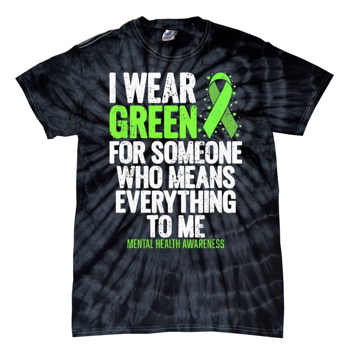 I Wear Green Ribbon Fight The Stigma Mental Health Awareness Tie-Dye T-Shirt