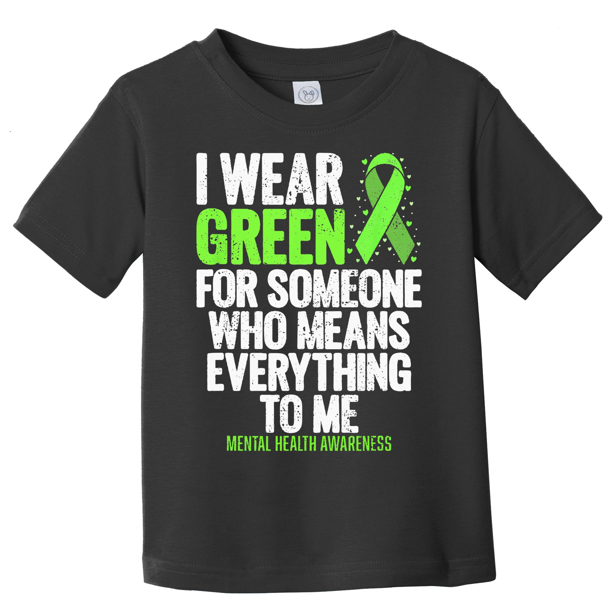 I Wear Green Ribbon Fight The Stigma Mental Health Awareness Toddler T-Shirt
