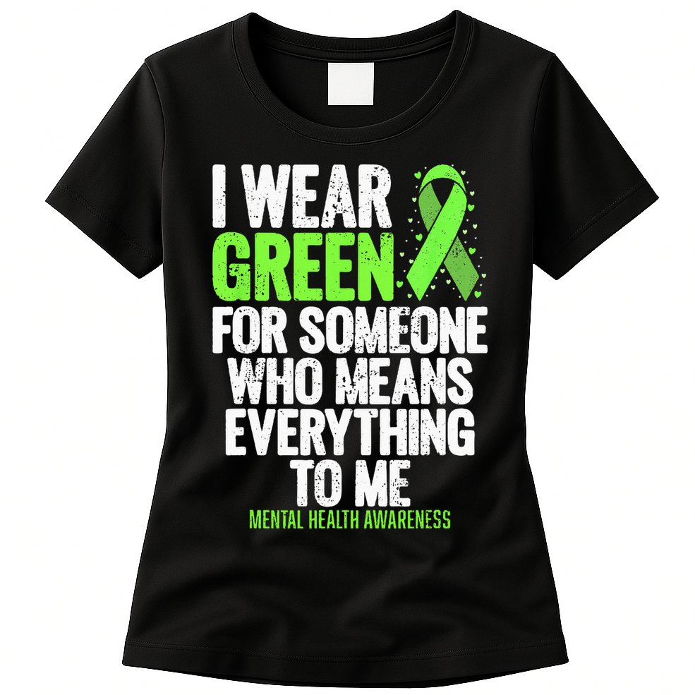 I Wear Green Ribbon Fight The Stigma Mental Health Awareness Womens T-Shirt
