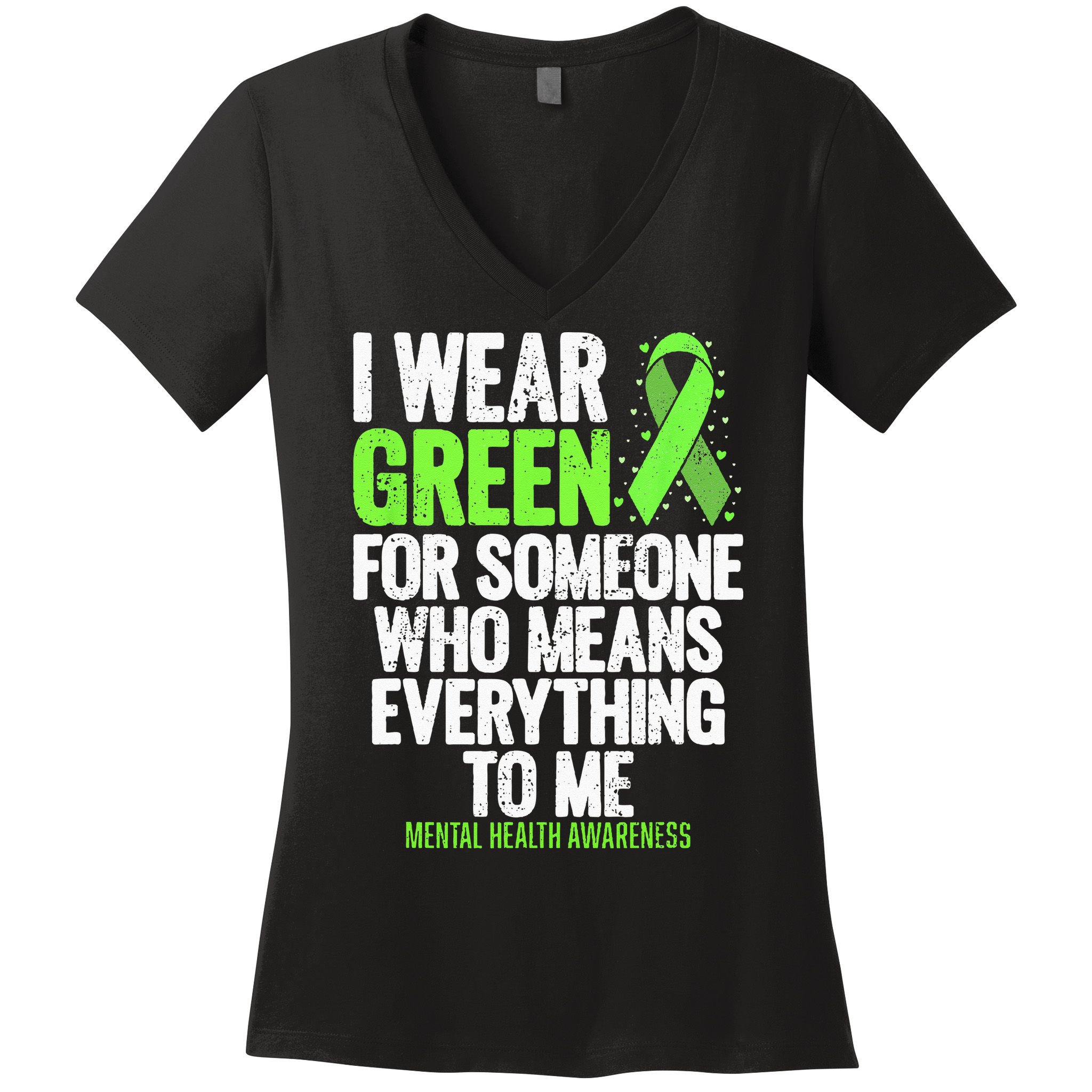 I Wear Green Ribbon Fight The Stigma Mental Health Awareness Women's V-Neck T-Shirt