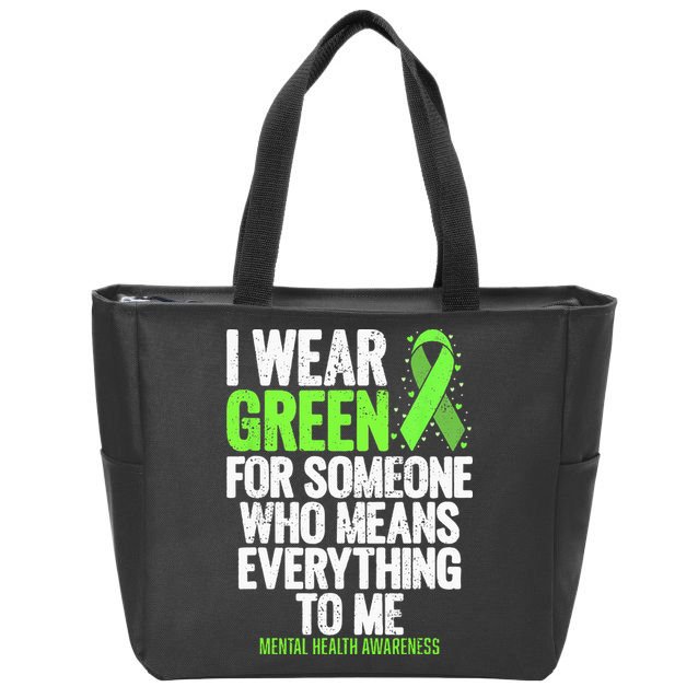 I Wear Green Ribbon Fight The Stigma Mental Health Awareness Zip Tote Bag