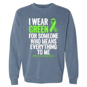 I Wear Green Ribbon Fight The Stigma Mental Health Awareness Garment-Dyed Sweatshirt