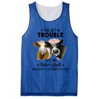 If We Get In Trouble ItS My SisterS Fault Gift Mesh Reversible Basketball Jersey Tank