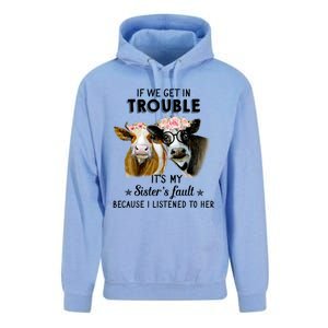 If We Get In Trouble ItS My SisterS Fault Gift Unisex Surf Hoodie