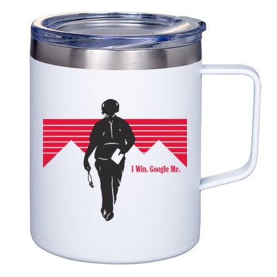 I Win Google Me 12oz Stainless Steel Coffee Mug