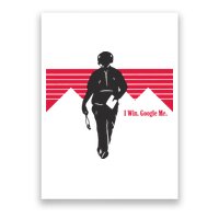 I Win Google Me Poster