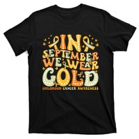 I Wear Gold For My Son Childhood Cancer Awareness T-Shirt