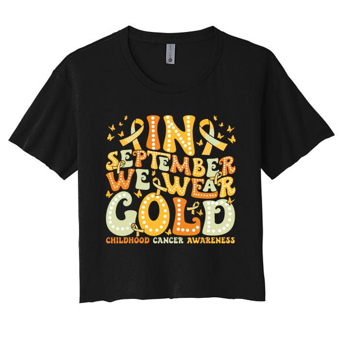 I Wear Gold For My Son Childhood Cancer Awareness Women's Crop Top Tee