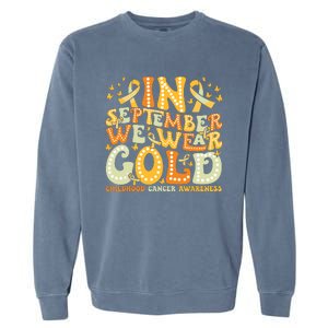 I Wear Gold For My Son Childhood Cancer Awareness Garment-Dyed Sweatshirt