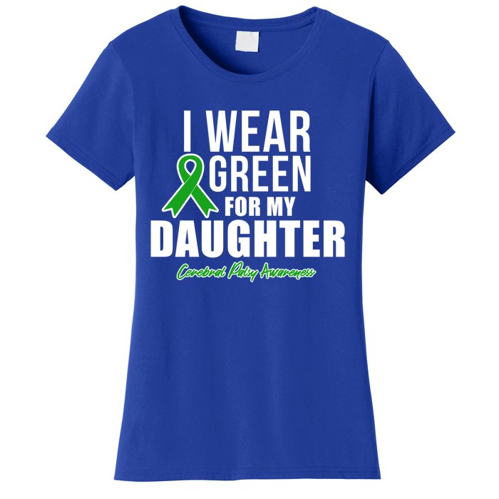 I Wear Green For Daughter Cerebral Palsy Awareness Gift Women's T-Shirt