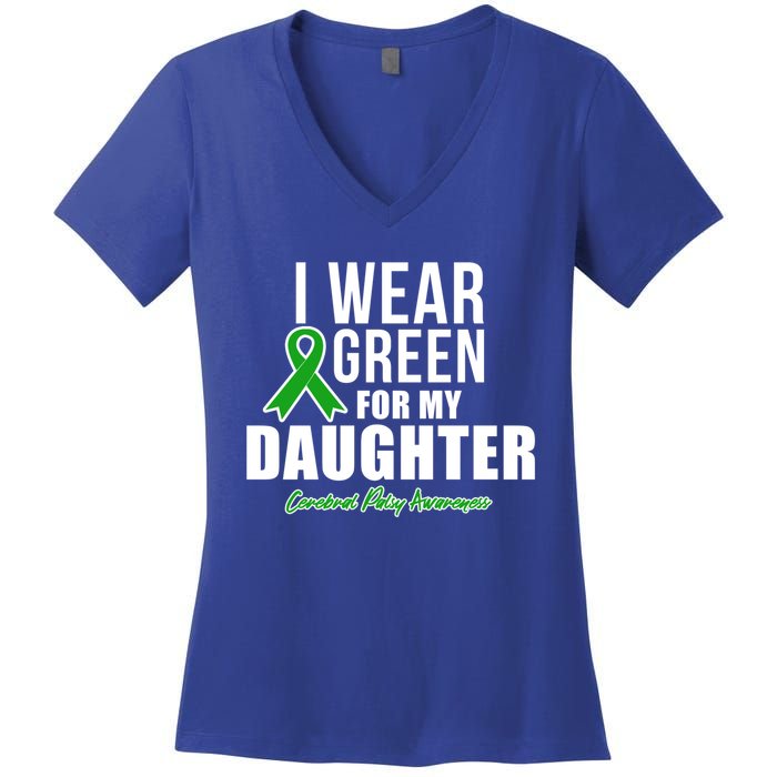 I Wear Green For Daughter Cerebral Palsy Awareness Gift Women's V-Neck T-Shirt