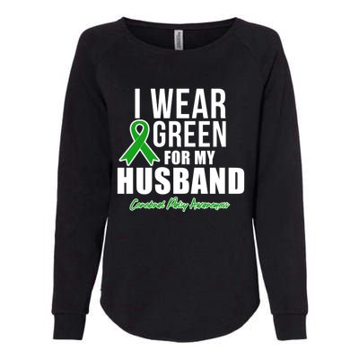 I Wear Green For Husband Cerebral Palsy Awareness Gift Womens California Wash Sweatshirt