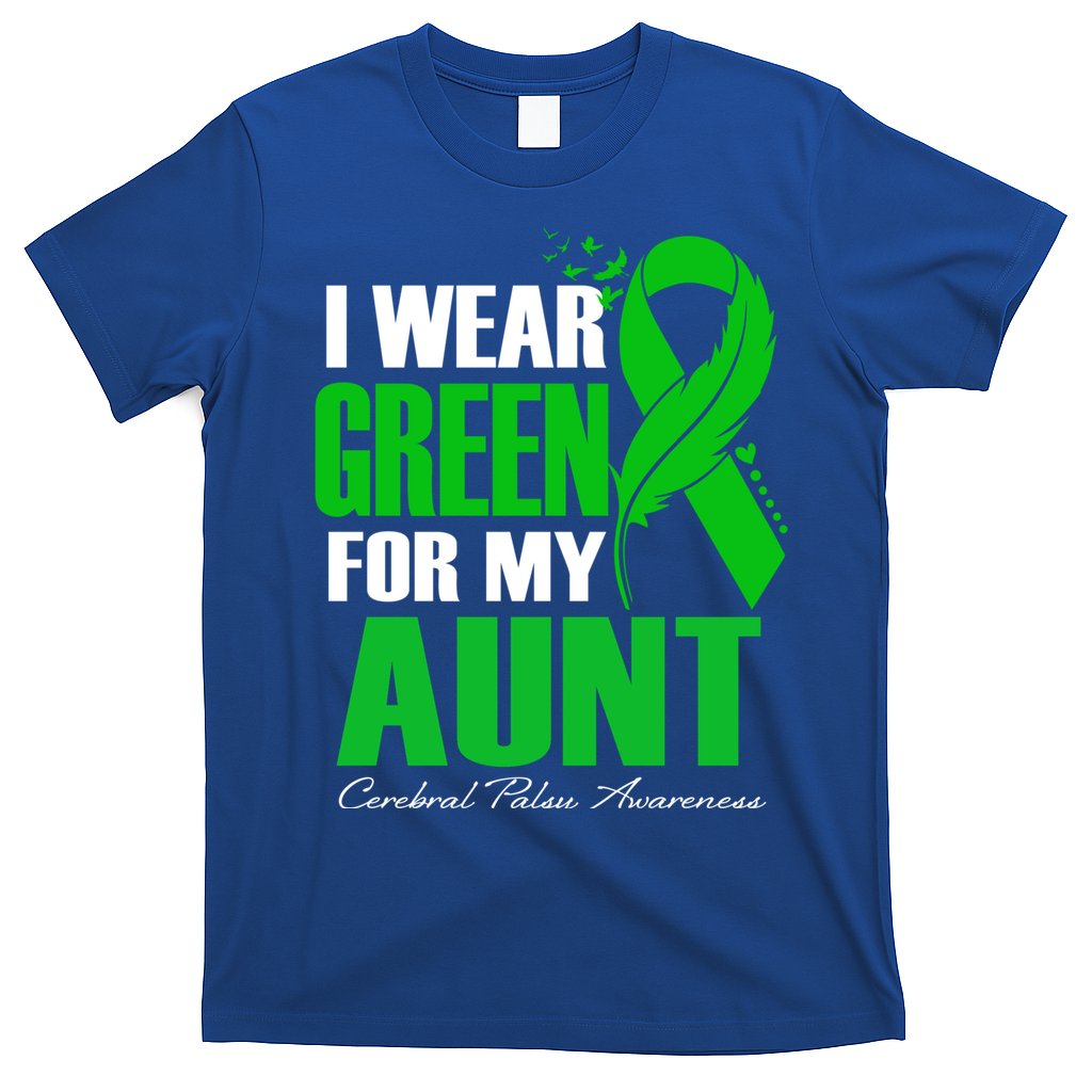 I Wear Green For My Aunt Cerebral Palsy Awareness Feather Cool Gift T-Shirt