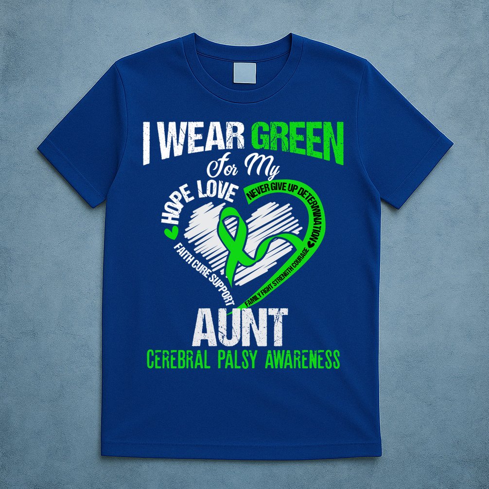 I Wear Green For My Aunt Cerebral Palsy Green Ribbon Gift T-Shirt