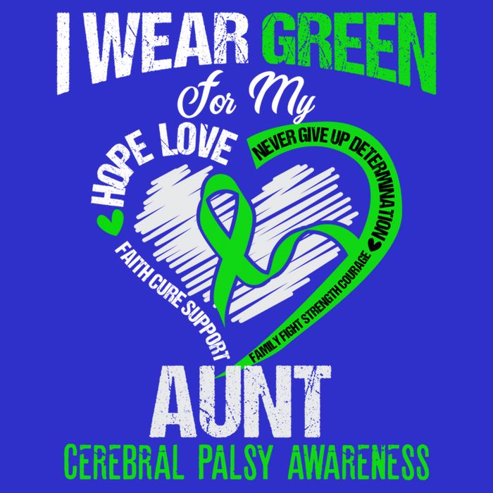 I Wear Green For My Aunt Cerebral Palsy Green Ribbon Gift T-Shirt