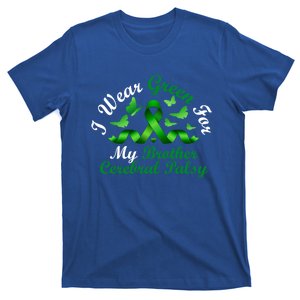 I Wear Green For My Brother Cerebral Palsy Awareness Support Gift T-Shirt