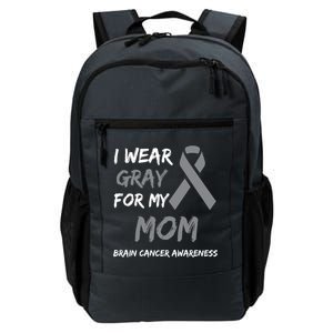 I Wear Gray For My Mom Brain Cancer Awareness Ribbon Family Gift Daily Commute Backpack