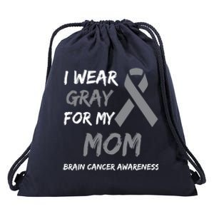 I Wear Gray For My Mom Brain Cancer Awareness Ribbon Family Gift Drawstring Bag