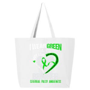 I Wear Green For My Brother Cerebral Palsy Green Ribbon Gift 25L Jumbo Tote